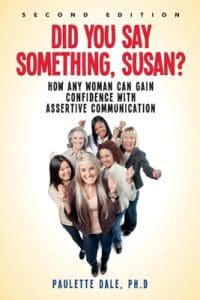 Did You Say Something Susan How any Woman Can Gain Confidence with Assertive Communication Recommended Reading Book