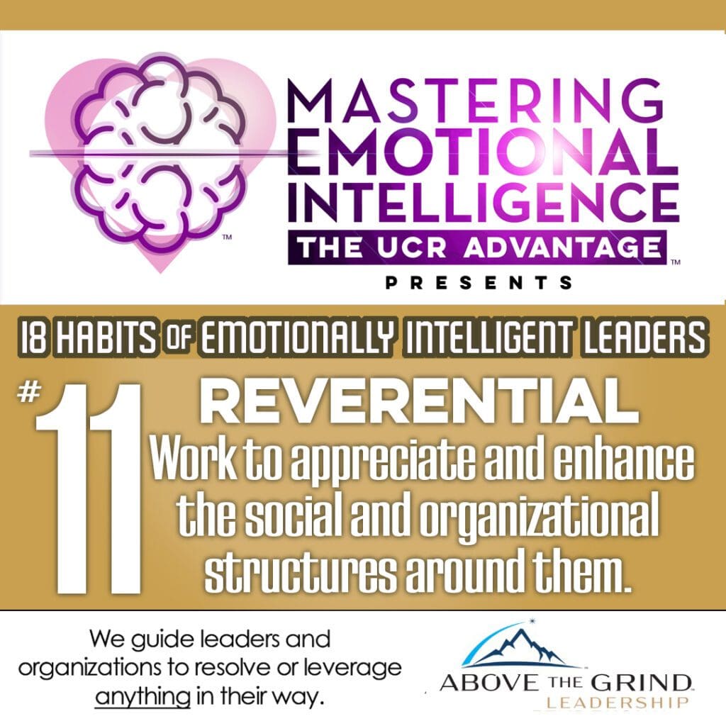 18 Habits of Emotionally Intelligent Leaders - Habit #11 - Reverential