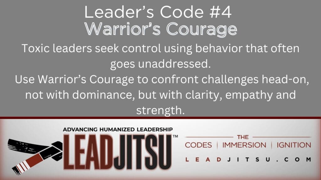 LEADJITSU Leadership Quotes - Warriors Courage