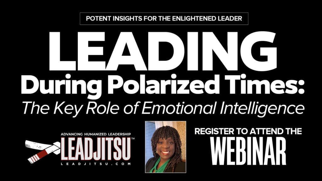 Leading during Polarized Times: The Key Role of Emotional Intelligence